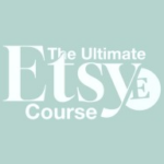 The Ultimate Etsy Course